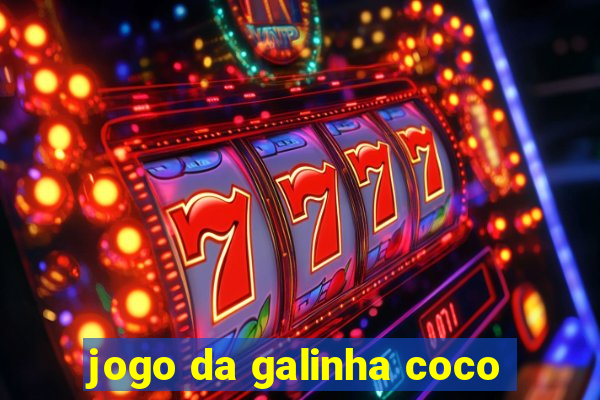 jogo da galinha coco